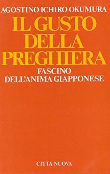 gusto della preghiera fascino dellanima giapponese