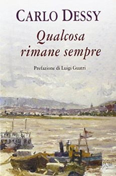 qualcosa rimane sempre