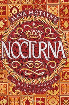 nocturna la magia e ovunque e in chiunque