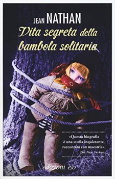 vita segreta della bambola solitaria