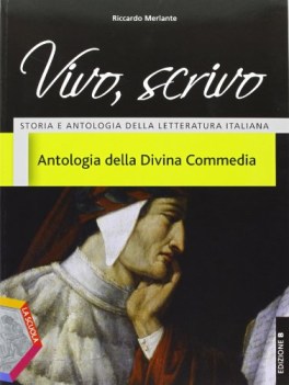 vivo scrivo edizione b, divina commedia italiano, letteratura