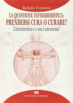 questione infermieristica prendersi cura e curare