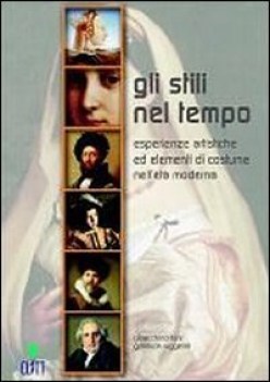 stili nel tempo, esperienze artistiche...