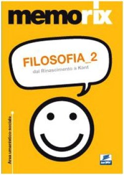 filosofia 2 fc dal rinascimento a kant