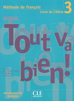 tout va bien! 3, livre + portfolio
