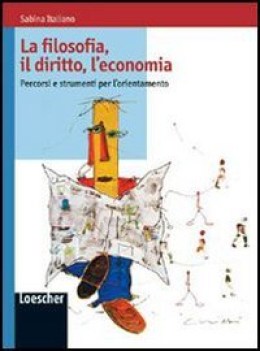 filosofia il diritto l\'economia  percorsi e strumenti per trienni