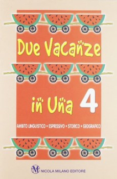 due vacanze in una 4 x elem.