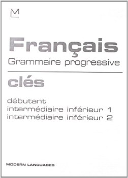 francais grammaire progressive cles des exercices  debutant e intermediaire 1