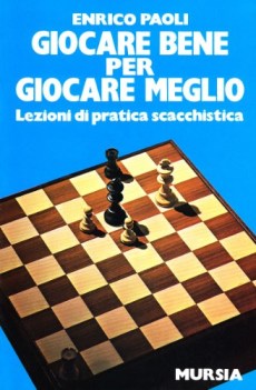 giocare bene per giocare meglio
