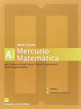 mercurio matematica A1 per itc periti programmatori