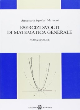 esercizi svolti di matematica generale 3ed