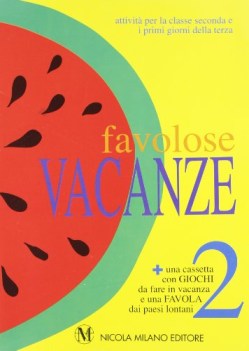 favolose vacanze 2 + cass.