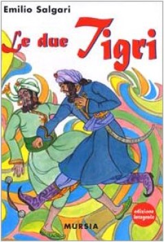 due tigri