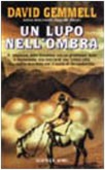 lupo nell\'ombra la saga di john shannow