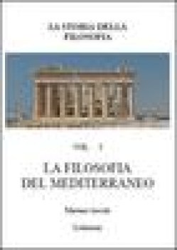 filo di arianna della filosofia. la filosofia del mediterraneo  (il)