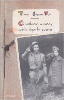 ci vediamo a casa, subito dopo la guerra