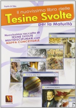 nuovissimo libro delle tesine svolte per la maturi