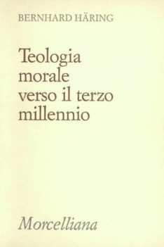 teologia morale verso il terzo millennio