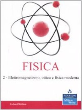 fisica 2 elettromagnetismo ottica e fisica moderna