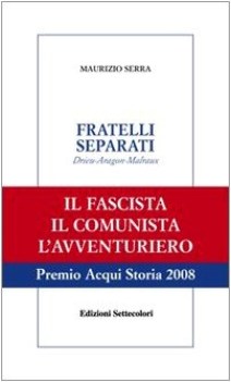 fratelli separati drieu-aragon-malraux
