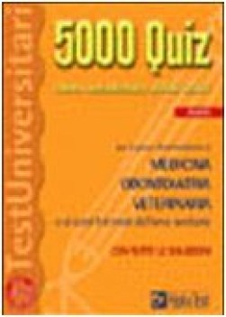 5000 quiz Medicina Odontoiatria Veterinaria e TN area sanitaria