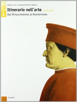 itinerario nell\'arte gialla 3 da rinascimento a manierismo