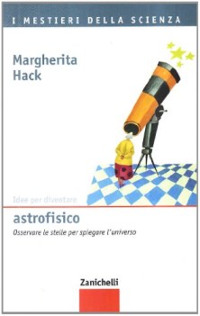 idee per diventare astrofisico  osservare spiegare