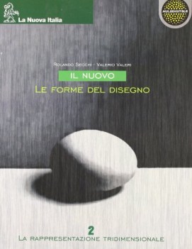 nuovo le forme del disegno 2 rappresentazione tridimensionale