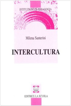 intercultura , istituzioni di pedagogia