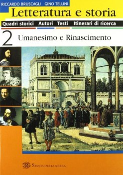 letteratura e storia 2 400 500 umanesimo