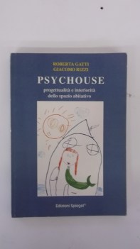 psychouse progettualit e interiorit dello spazio abitativo
