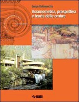 cultura del disegno 2 assonometria prospettiva