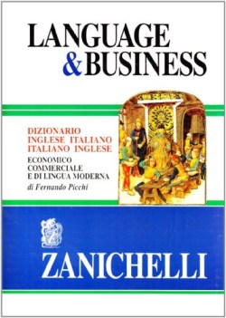 language and business dizionario economico commerciale inglese