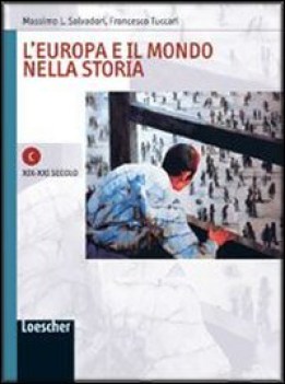 europa e il mondo nella storia C xix-xxi secolo
