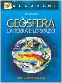 geosfera la terra lo spazio