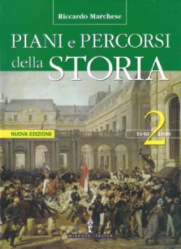piani e percorsi della storia 2 + itinerari storiografici