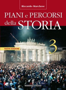 piani e percorsi della storia 3 + itinerari storiografici