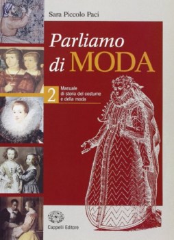 parliamo di moda 2 da quattrocento a settecento