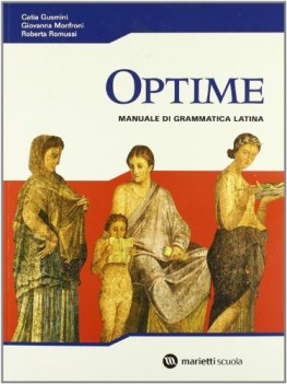 optime  manuale di grammatica latina