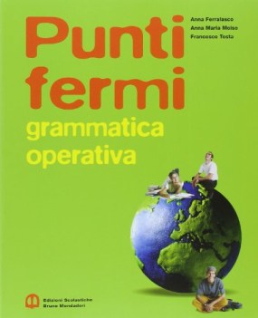 Punti fermi  grammatica+obiettivo lessico
