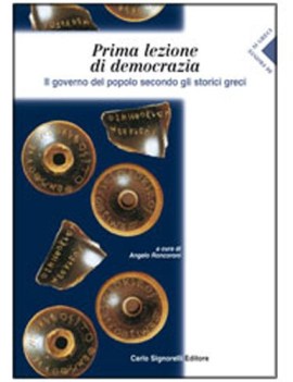 prima lezione di democrazia il governo del popolo secondo gli storici greci