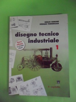 disegno tecnico industriale 1 - SENZA CD ROM