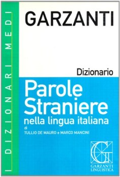 dizionario parole straniere nella lingua italiana garzanti  medio