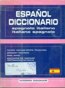 Espanol diccionario Spagnolo - Italiano / Italiano - Spagnolo 2004 FC