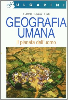geografia umana, pianeta dell\'uomo