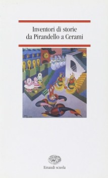 inventori di storie pirandello/cerami