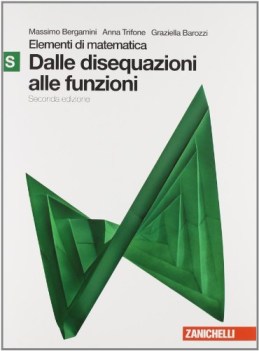 elementi di matematica S verde ne09 da disequazioni a funzioni