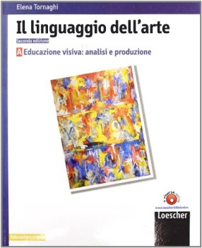 linguaggio dell\'arte A   educazione visiva