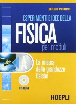 esperimenti e idee della fisica (6tomi) +cd