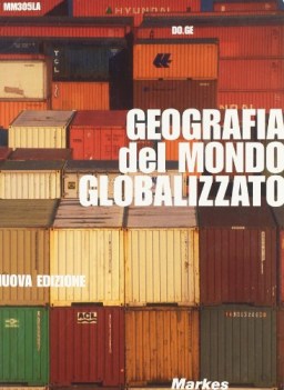 Geografia del mondo globalizzato x 5 itc